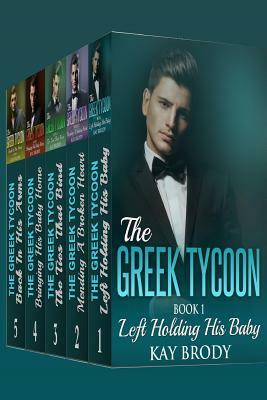 The Greek Tycoon: A Billionaire New Adult Romance Short Story BOOKS 1-5 by Kay Brody