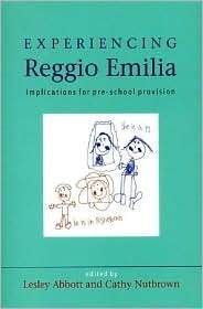 Experiencing Reggio Emilia by Abbott Lesley, Cathy Nutbrown