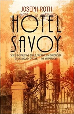 Hotel Savoy by Joseph Roth