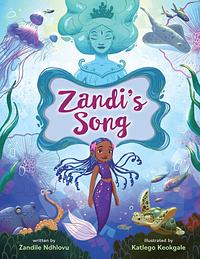 Zandi's Song by Zandile Ndhlovu