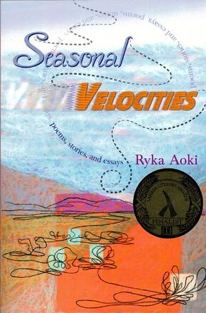 Seasonal Velocities by Ryka Aoki