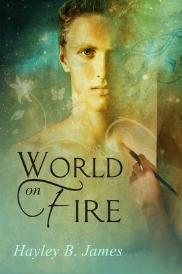 World on Fire by Hayley B. James