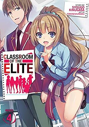 Classroom of the Elite, Vol. 4 by Syougo Kinugasa