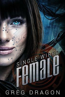 Single Wired Female by Greg Dragon