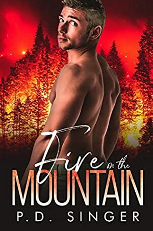 Fire on the Mountain by P.D. Singer