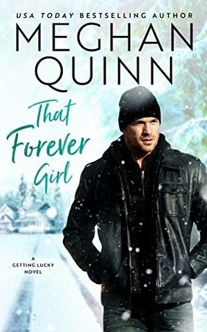 That Forever Girl by Meghan Quinn