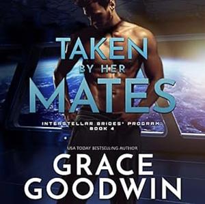 Taken by Her Mates by Grace Goodwin