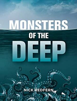 Monsters of the Deep by Nick Redfern