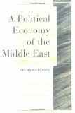 Political Economy of the Middle East by Alan Richards, Ishac Diwan, Melani Cammett