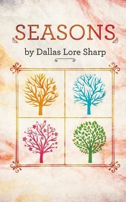 Seasons by Dallas Lore Sharp