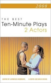 The Best 10-Minute Plays for Two Actors by Lawrence Harbison