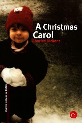 A Christmas Carol by Charles Dickens