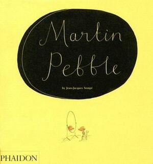 Martin Pebble by Anthea Bell, Jean-Jacques Sempé