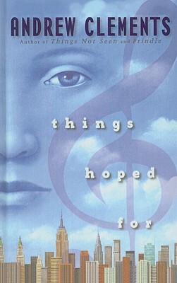 Things Hoped for by Andrew Clements