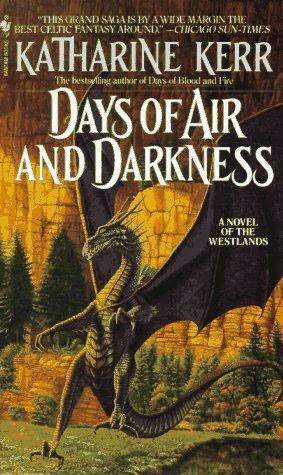 Days of Air and Darkness by Katharine Kerr