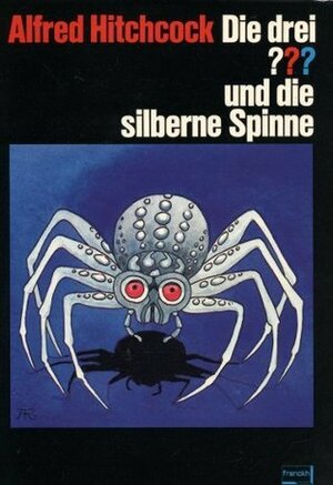 Die drei ??? und die silberne Spinne by Robert Arthur