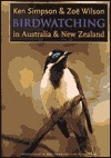 Birdwatching in Australia & New Zealand by Ken Simpson, Zoe Wilson