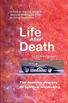 Life After Death by Charlie Hayes