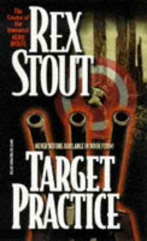 Target Practice by Rex Stout