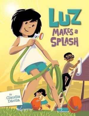 Luz Makes a Splash by Claudia Davila