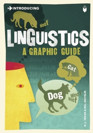 Introducing Linguistics: A Graphic Guide by R.L. Trask, Bill Mayblin