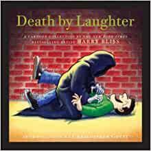 Death by Laughter by Harry Bliss