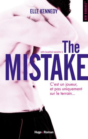 The Mistake Off-campus Saison 2 by Elle Kennedy