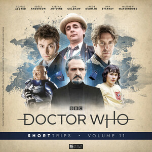 Doctor Who: Short Trips Volume 11 by Rochana Patel, Ben Tedds, Paul F. Verhoeven, Alfie Shaw, Felicia Barker