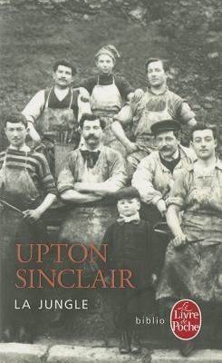 La Jungle by Upton Sinclair