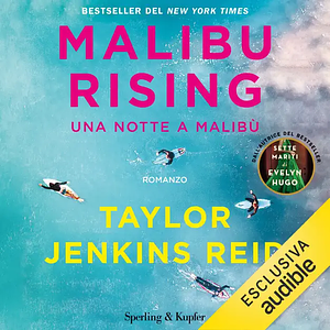 Malibu Rising: Una notte a Malibu by Taylor Jenkins Reid