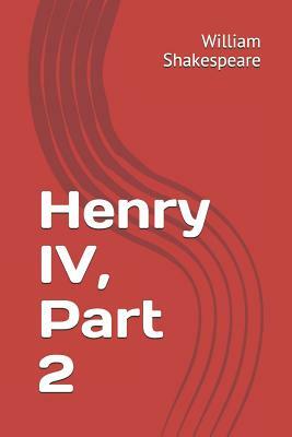 Henry IV, Part 2 by William Shakespeare