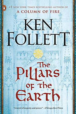 The Pillars of the Earth by Ken Follett