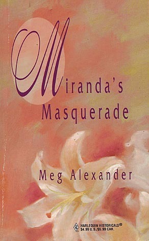 Miranda's Masquerade by Meg Alexander