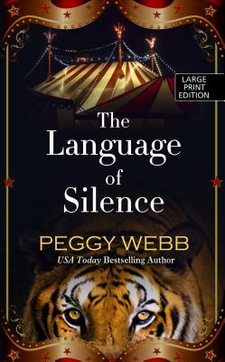 The Language of Silence by Peggy Webb