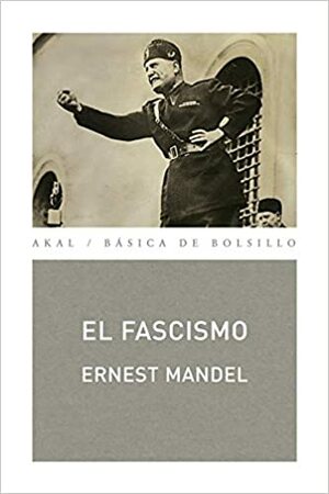 El fascismo by Ernest Mandel