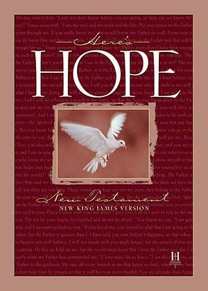 Here's Hope: New Testament, New King James Version by Holman Bible Publishers, Holman Bible Publishers