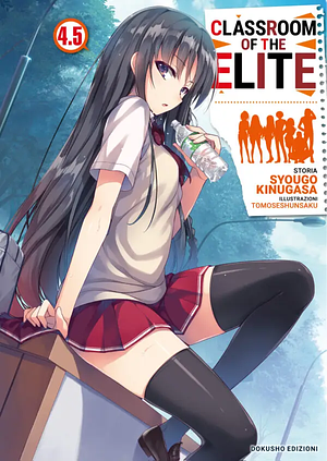 Classroom of the Elite, Vol. 4.5 by Syougo Kinugasa