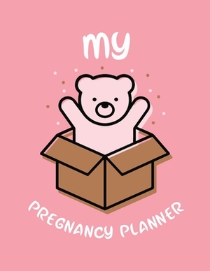 My Pregnancy Planner: New Due Date Journal Trimester Symptoms Organizer Planner New Mom Baby Shower Gift Baby Expecting Calendar Baby Bump D by Patricia Larson