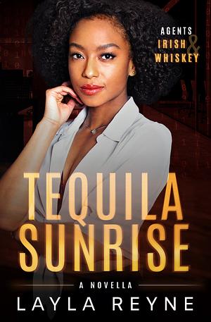 Tequila Sunrise by Layla Reyne