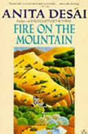 Fire on the Mountain by Anita Desai