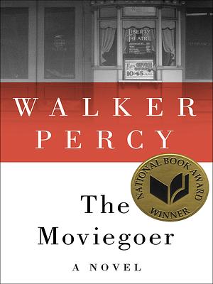 The Moviegoer by Walker Percy