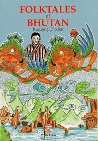Folktales Of Bhutan by Kunzang Choden