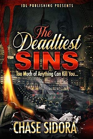 The Deadliest Sins by Chase Sidora, Chase Sidora