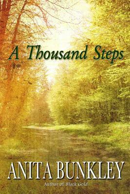 A Thousand Steps by Anita Bunkley