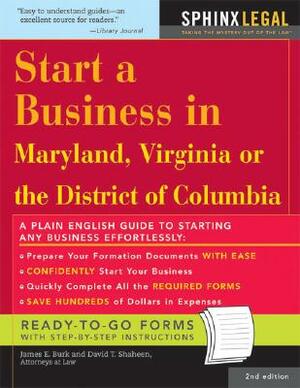 Start a Business in Maryland, Virginia, or the District of Columbia by R. Ed. Burk, Shaheen, James E. Burk
