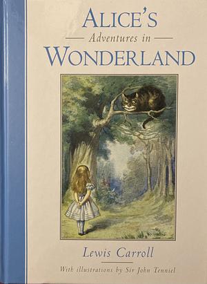 Lewis Carroll's Alice's Adventures in Wonderland: Alice's adventures in Wonderland by Lewis Carroll