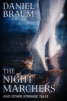 The Night Marchers by Daniel Braum