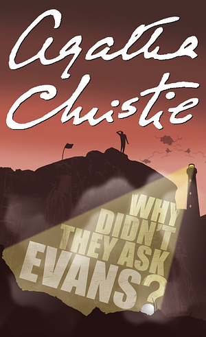 Why Didn't They Ask Evans? by Agatha Christie