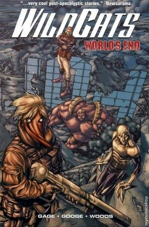 WildCATs, Vol. 1: World's End by Neil Googe, Christos Gage, Pete Woods