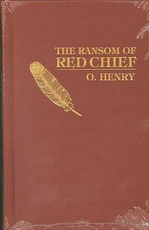 The Ransom Of Red Chief by O. Henry